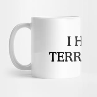 I-Hate-Terrorists Mug